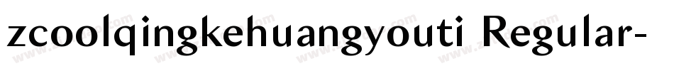 zcoolqingkehuangyouti Regular字体转换